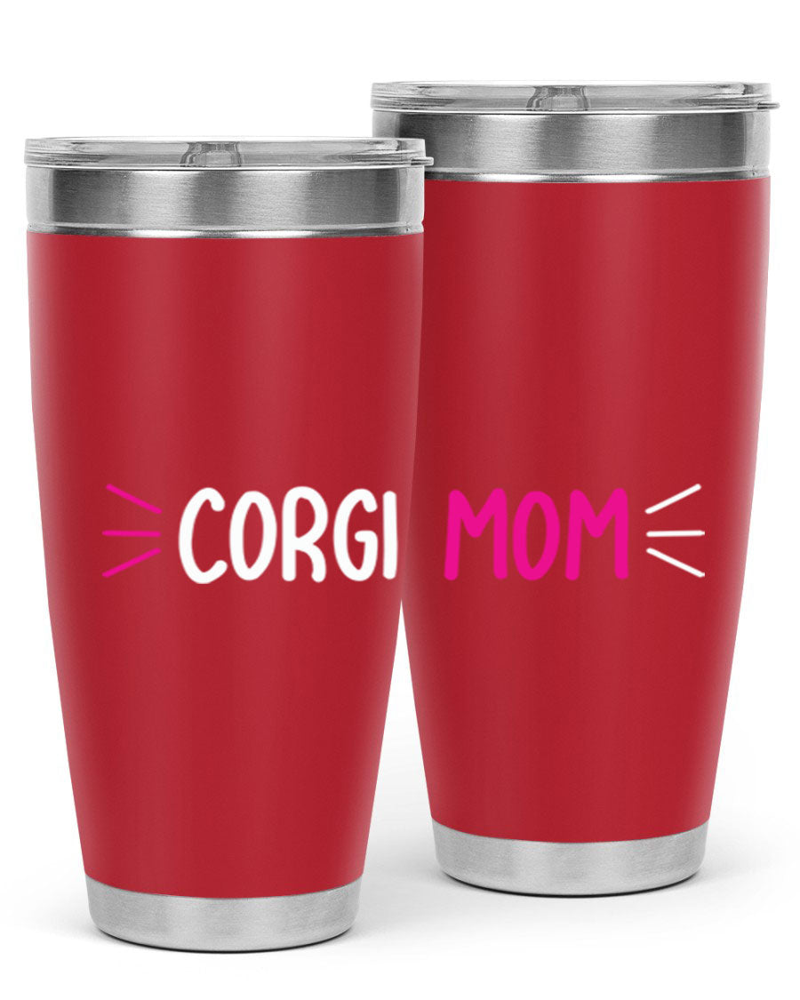 Corgi Mom 20oz Tumbler featuring a double wall vacuum stainless steel design with a drink-thru lid, perfect for dog lovers.