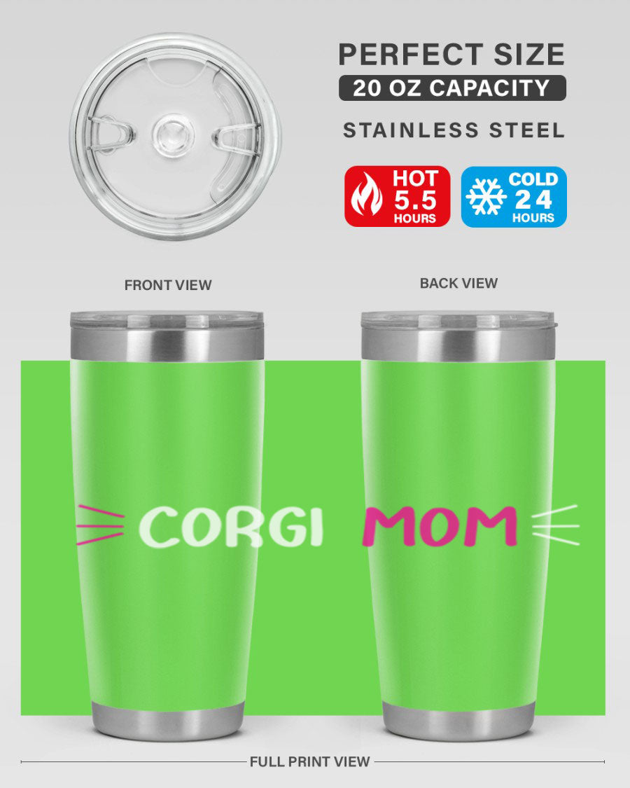 Corgi Mom 20oz Tumbler featuring a double wall vacuum stainless steel design with a drink-thru lid, perfect for dog lovers.