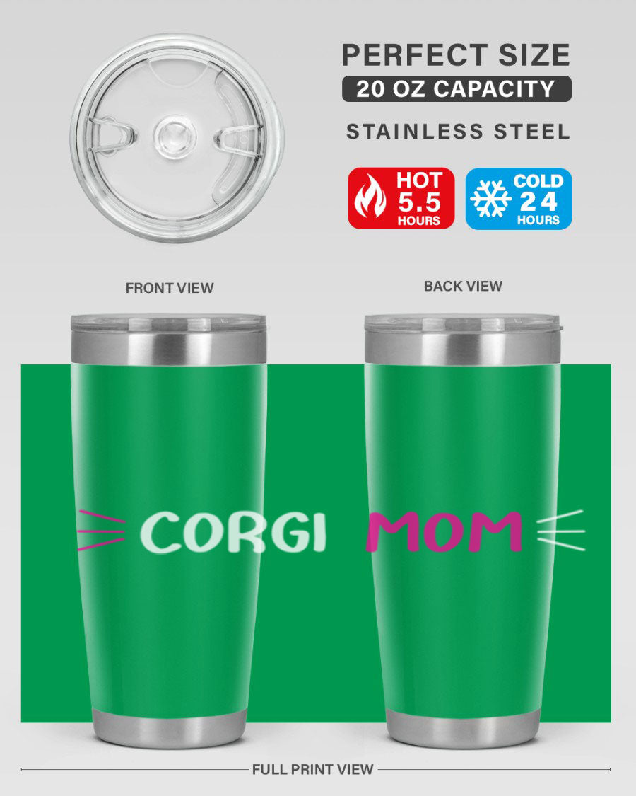 Corgi Mom 20oz Tumbler featuring a double wall vacuum stainless steel design with a drink-thru lid, perfect for dog lovers.