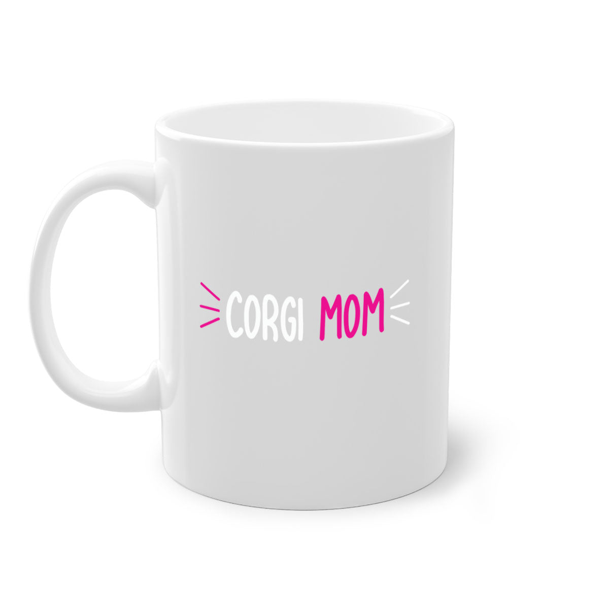 Corgi Mom 192# Mug with colorful handle and glossy finish, perfect for coffee or tea.