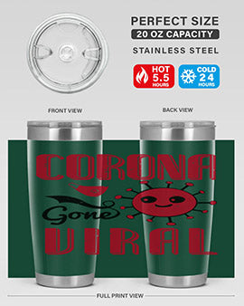 Corona Gone Viral Style 15# Tumbler in 20oz and 30oz sizes, showcasing double wall stainless steel design with vibrant print.