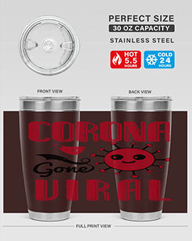 Corona Gone Viral Style 15# Tumbler in 20oz and 30oz sizes, showcasing double wall stainless steel design with vibrant print.