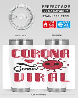 Corona Gone Viral Style 15# Tumbler in 20oz and 30oz sizes, showcasing double wall stainless steel design with vibrant print.