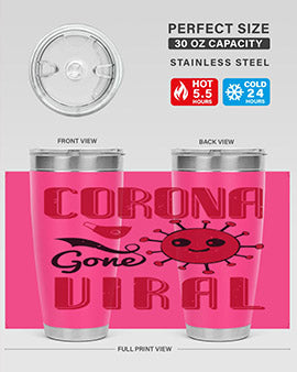Corona Gone Viral Style 15# Tumbler in 20oz and 30oz sizes, showcasing double wall stainless steel design with vibrant print.
