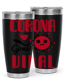 Corona Gone Viral Style 15# Tumbler in 20oz and 30oz sizes, showcasing double wall stainless steel design with vibrant print.