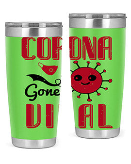 Corona Gone Viral Style 15# Tumbler in 20oz and 30oz sizes, showcasing double wall stainless steel design with vibrant print.