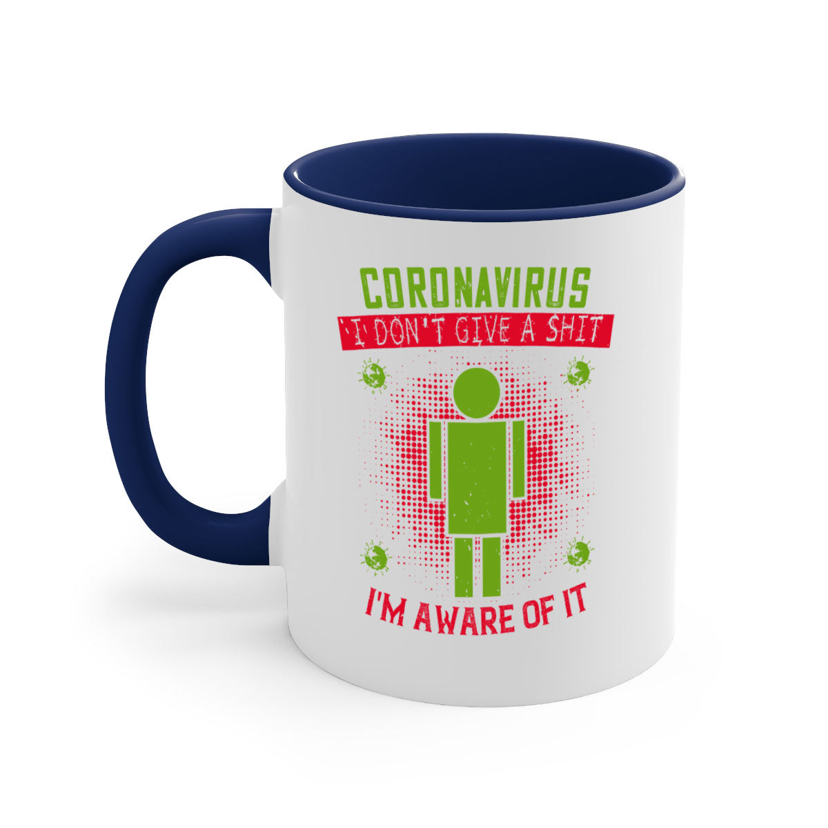 A stylish two-tone ceramic mug with a humorous coronavirus design, featuring a colored handle and glossy finish, available in multiple colors.
