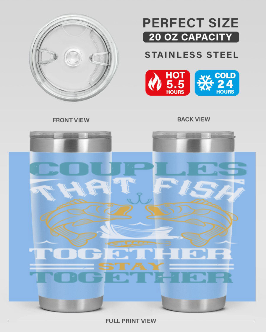 Couples That Fish Together 20oz Tumbler, double wall vacuum stainless steel with copper lining, featuring a drink-thru lid.