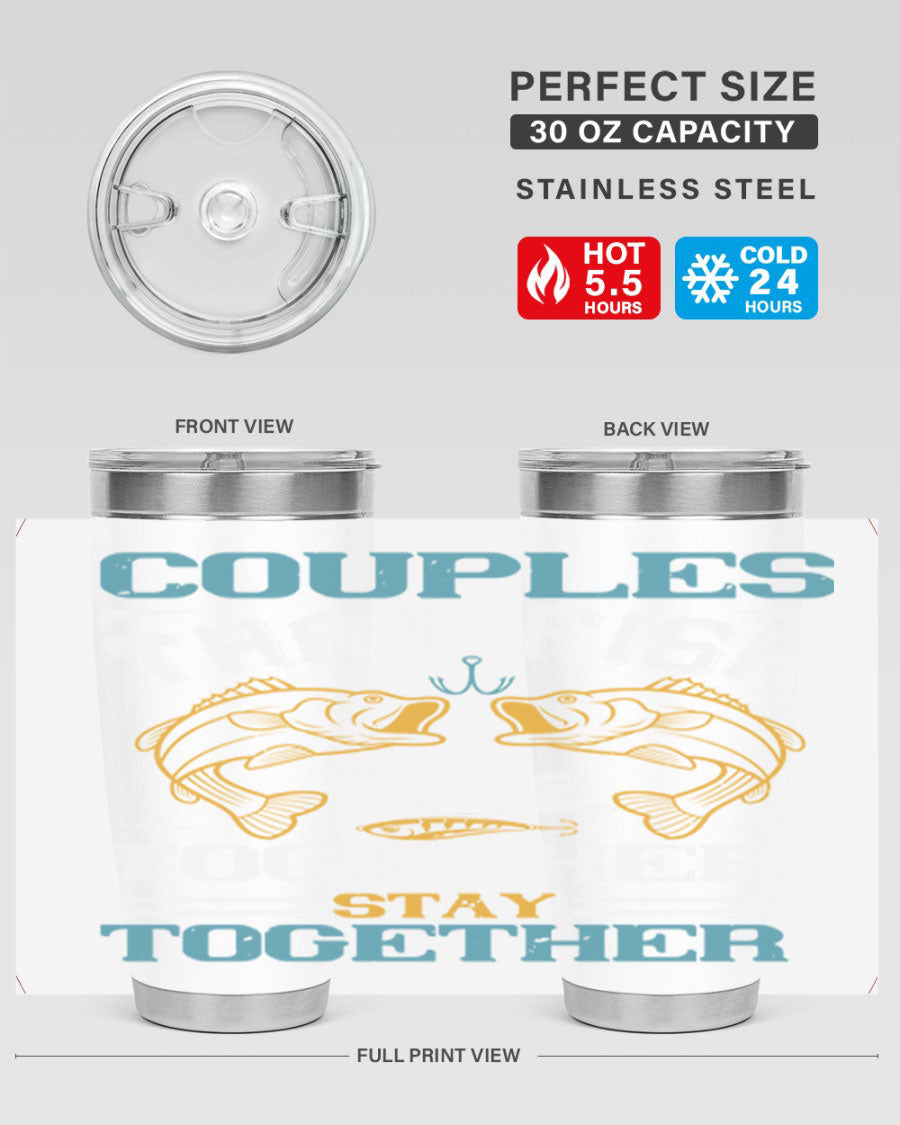 Couples That Fish Together 20oz Tumbler, double wall vacuum stainless steel with copper lining, featuring a drink-thru lid.