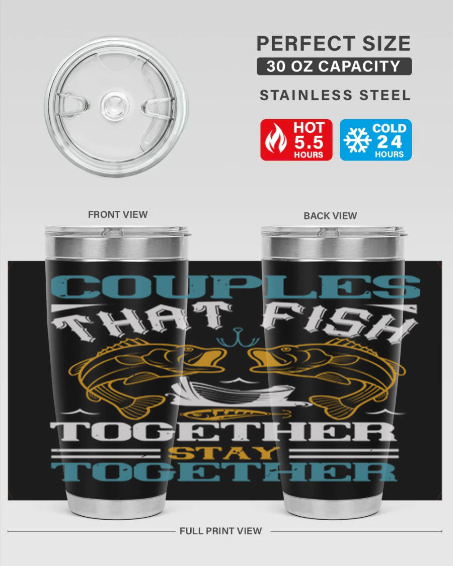 Couples That Fish Together 20oz Tumbler, double wall vacuum stainless steel with copper lining, featuring a drink-thru lid.