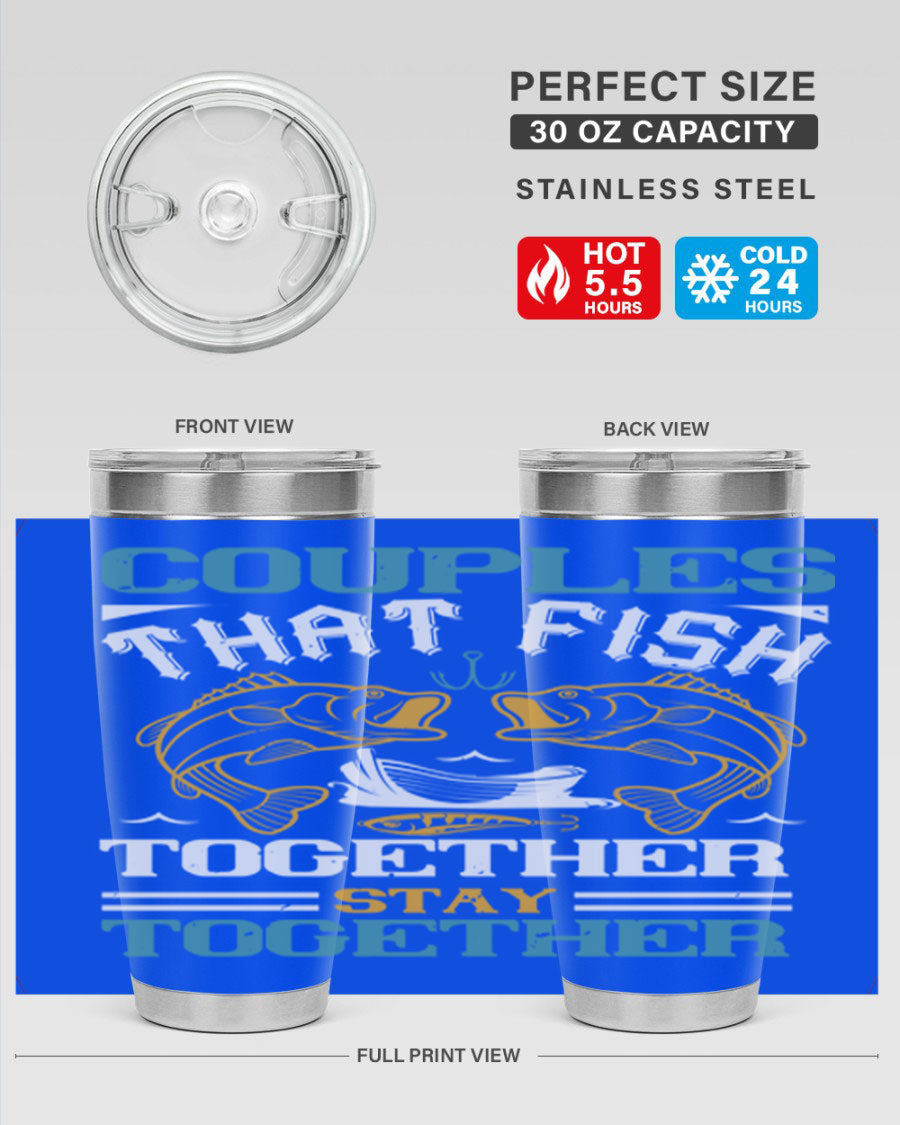 Couples That Fish Together 20oz Tumbler, double wall vacuum stainless steel with copper lining, featuring a drink-thru lid.