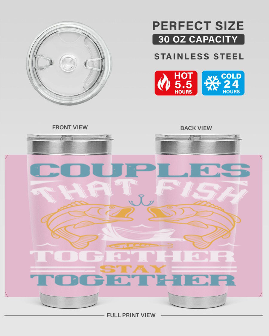Couples That Fish Together 20oz Tumbler, double wall vacuum stainless steel with copper lining, featuring a drink-thru lid.
