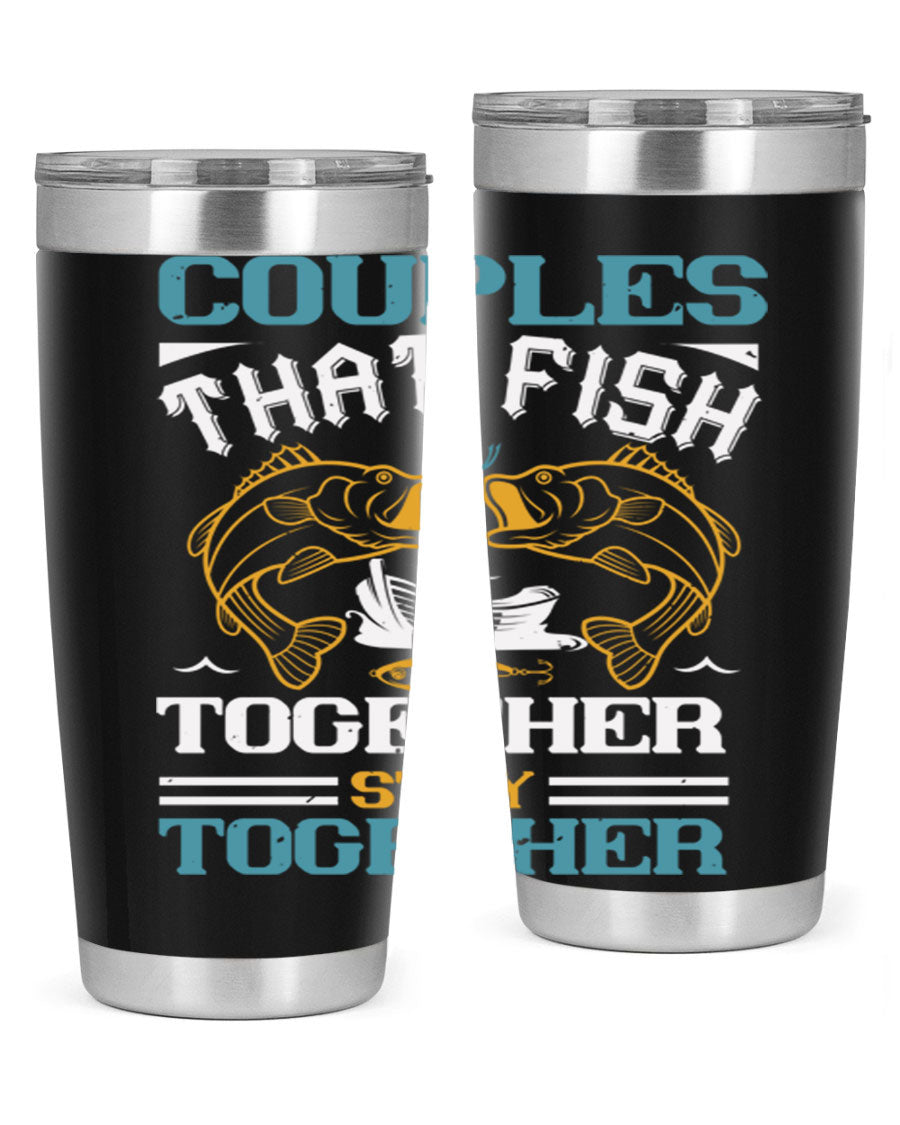 Couples That Fish Together 20oz Tumbler, double wall vacuum stainless steel with copper lining, featuring a drink-thru lid.