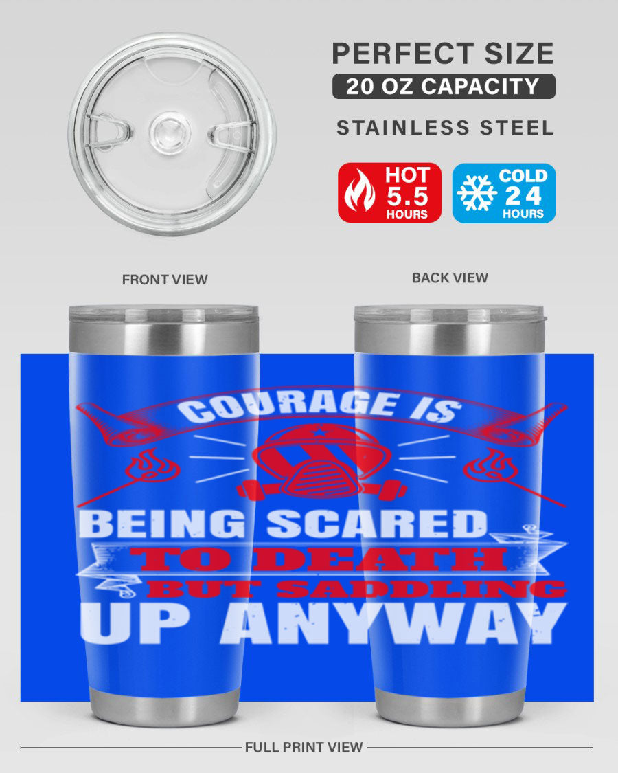 Courage tumbler featuring a motivational quote, double wall vacuum stainless steel design, available in 20oz and 30oz sizes.