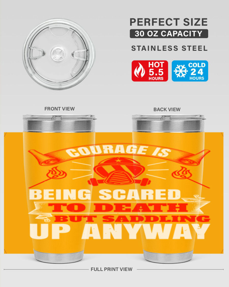Courage tumbler featuring a motivational quote, double wall vacuum stainless steel design, available in 20oz and 30oz sizes.