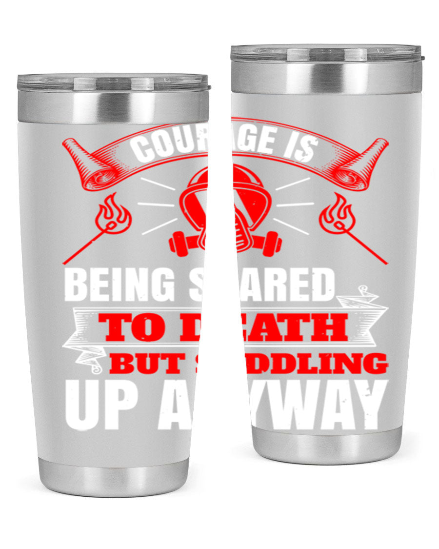 Courage tumbler featuring a motivational quote, double wall vacuum stainless steel design, available in 20oz and 30oz sizes.
