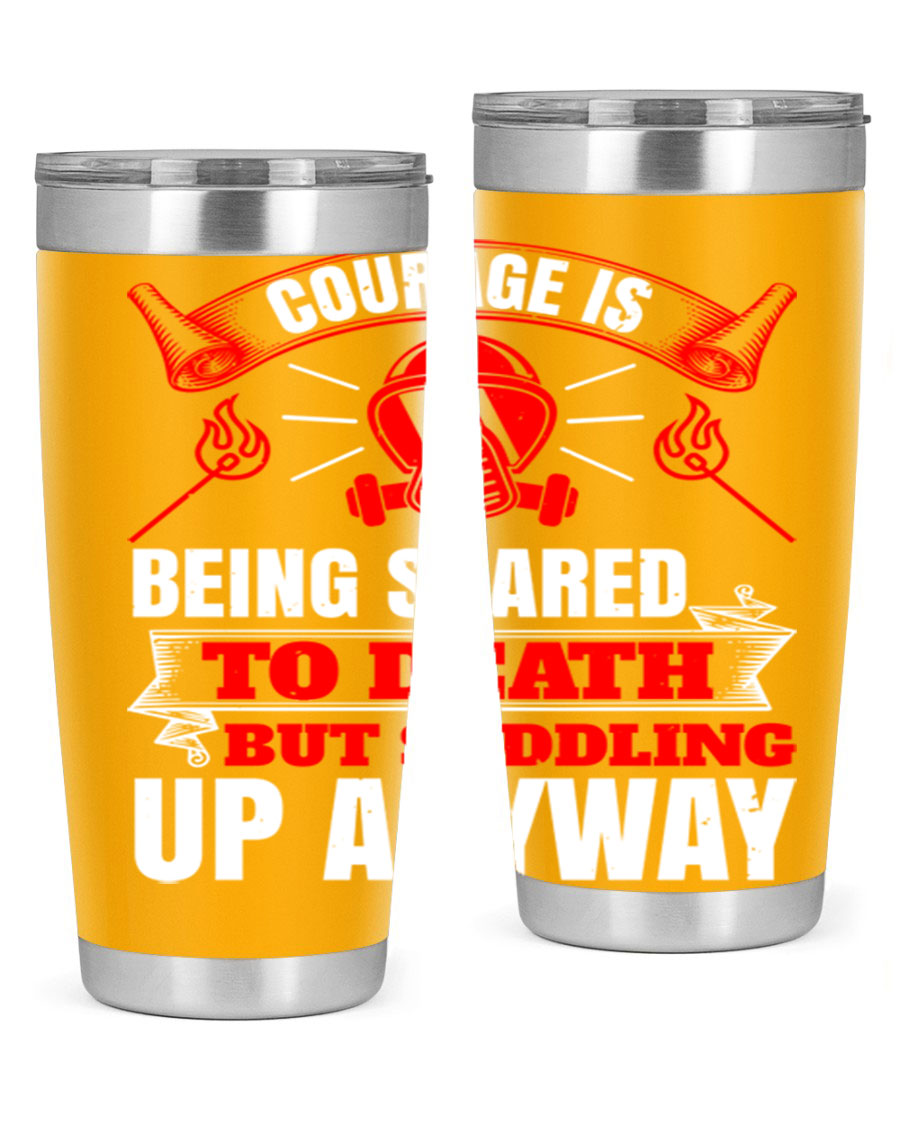 Courage tumbler featuring a motivational quote, double wall vacuum stainless steel design, available in 20oz and 30oz sizes.
