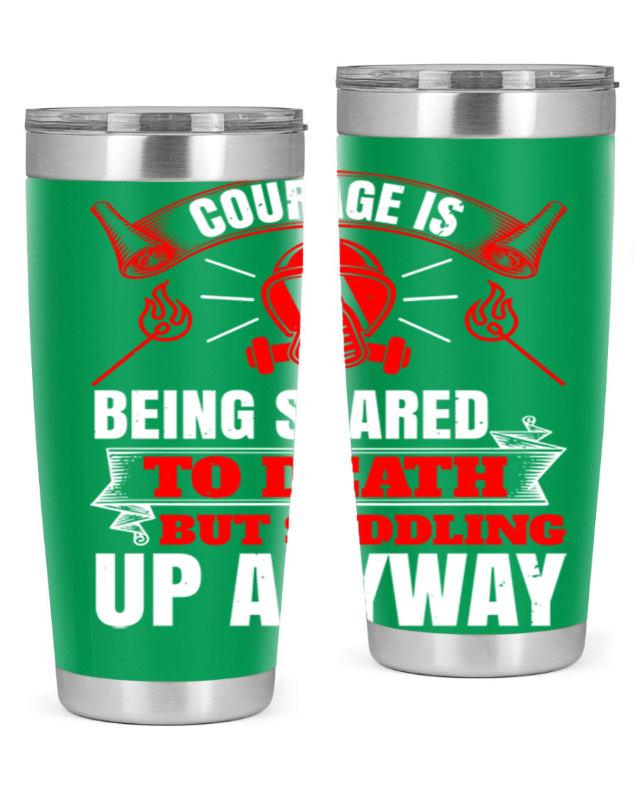 Courage tumbler featuring a motivational quote, double wall vacuum stainless steel design, available in 20oz and 30oz sizes.