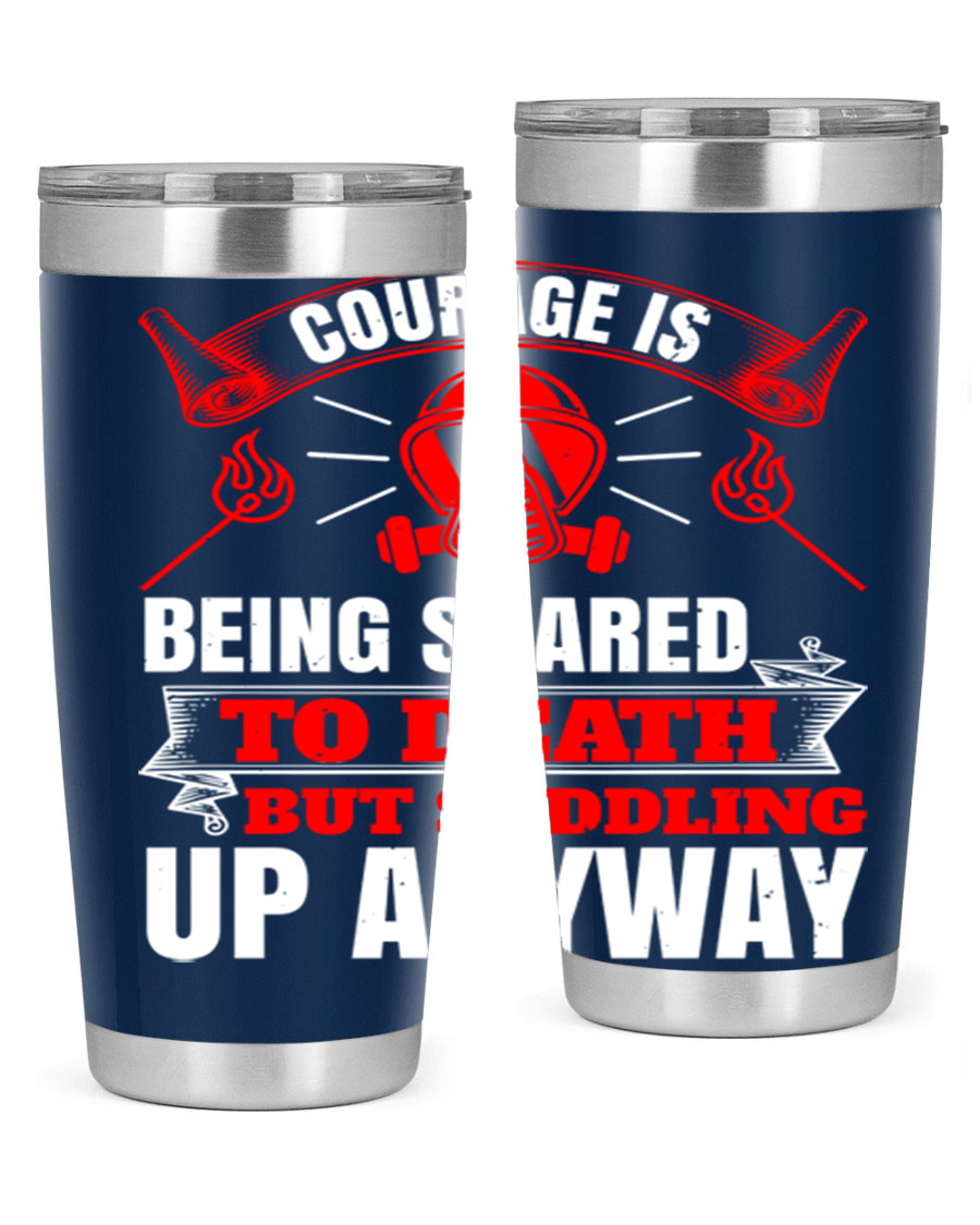 Courage tumbler featuring a motivational quote, double wall vacuum stainless steel design, available in 20oz and 30oz sizes.