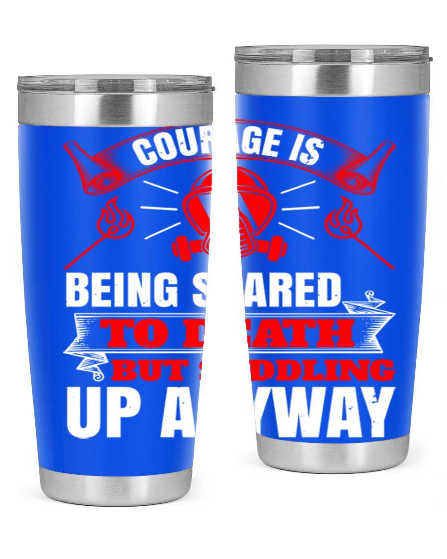 Courage tumbler featuring a motivational quote, double wall vacuum stainless steel design, available in 20oz and 30oz sizes.
