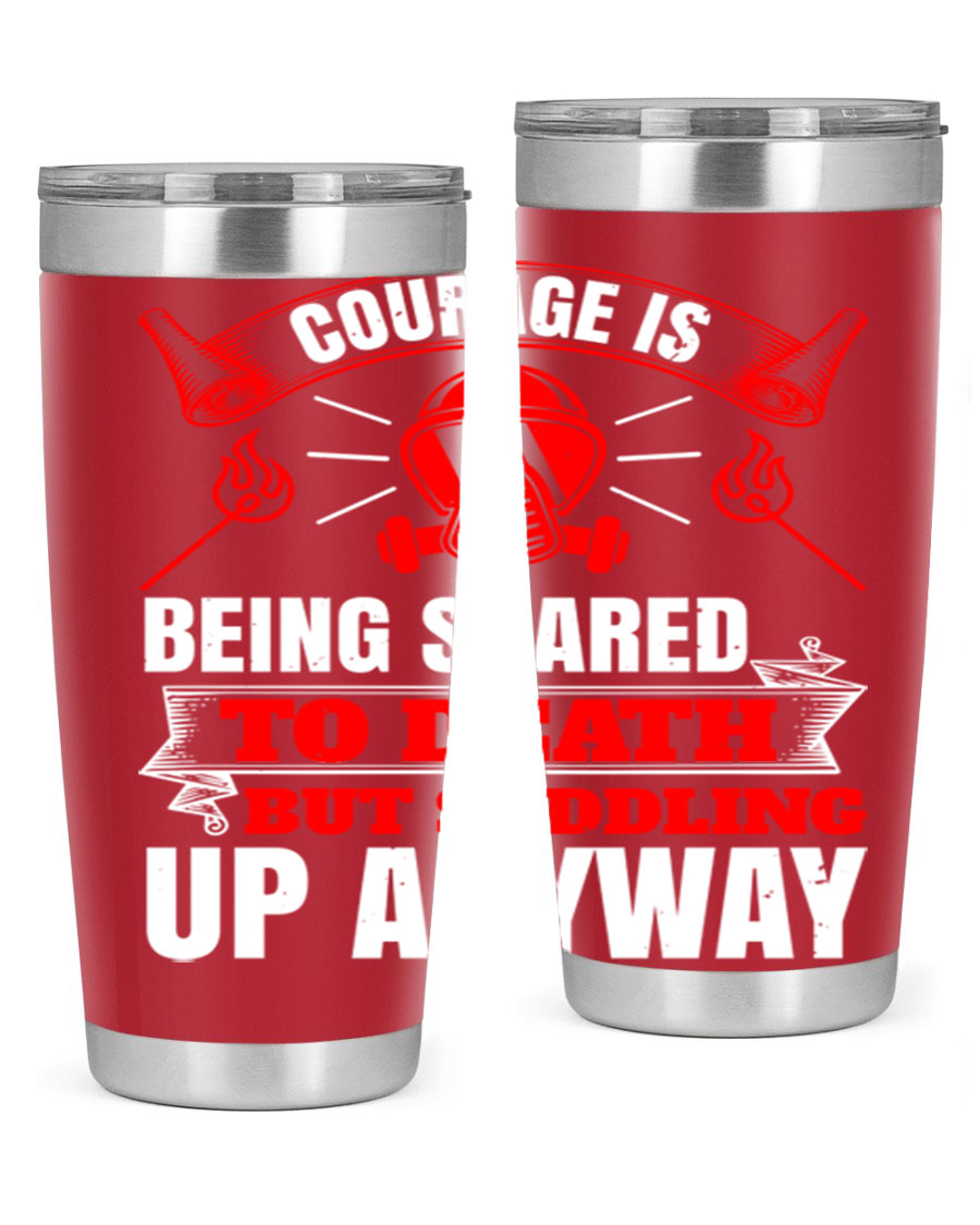 Courage tumbler featuring a motivational quote, double wall vacuum stainless steel design, available in 20oz and 30oz sizes.