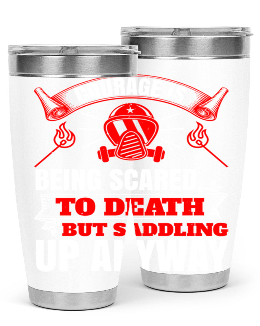 Courage tumbler featuring a motivational quote, double wall vacuum stainless steel design, available in 20oz and 30oz sizes.