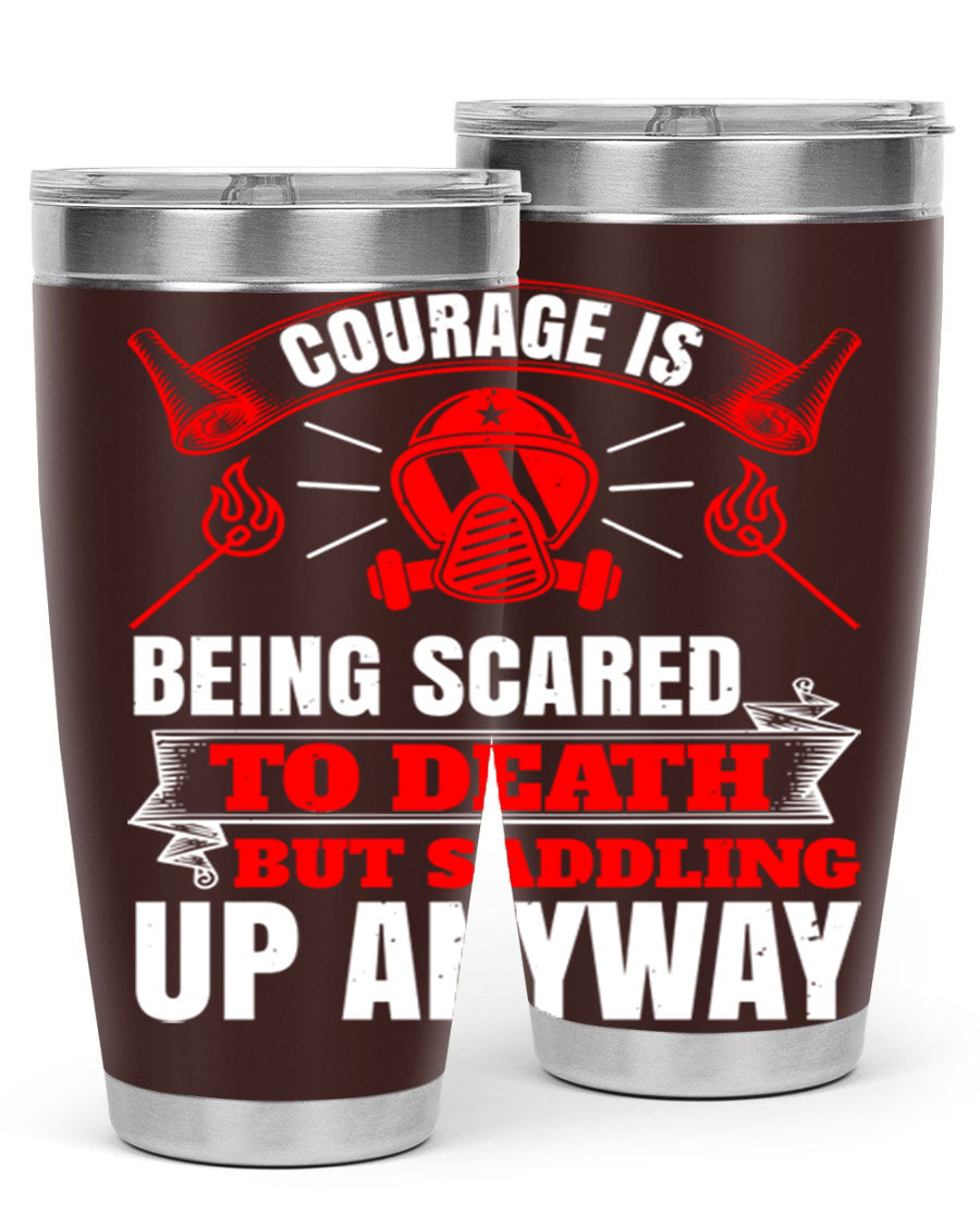 Courage tumbler featuring a motivational quote, double wall vacuum stainless steel design, available in 20oz and 30oz sizes.