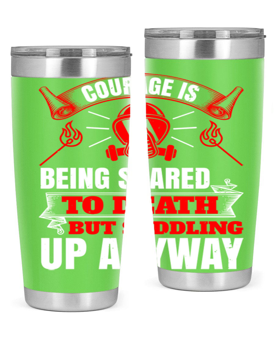 Courage tumbler featuring a motivational quote, double wall vacuum stainless steel design, available in 20oz and 30oz sizes.