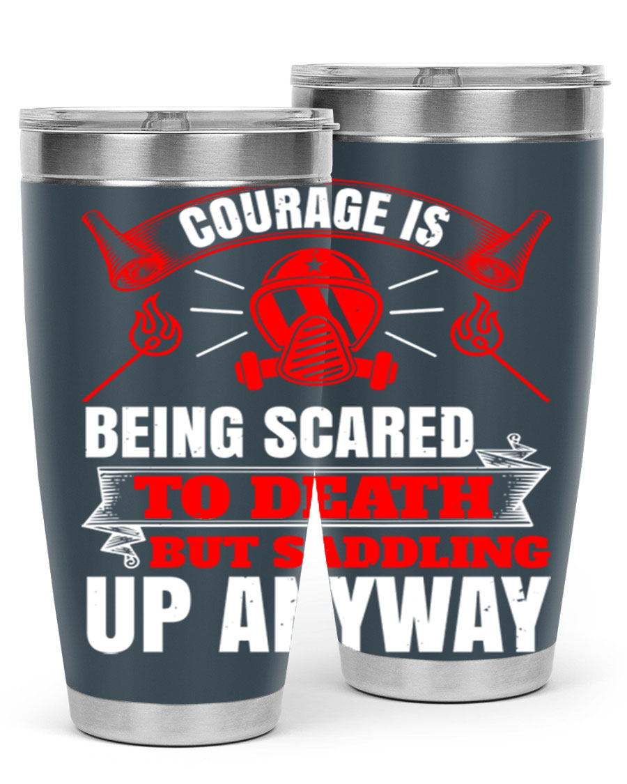 Courage tumbler featuring a motivational quote, double wall vacuum stainless steel design, available in 20oz and 30oz sizes.