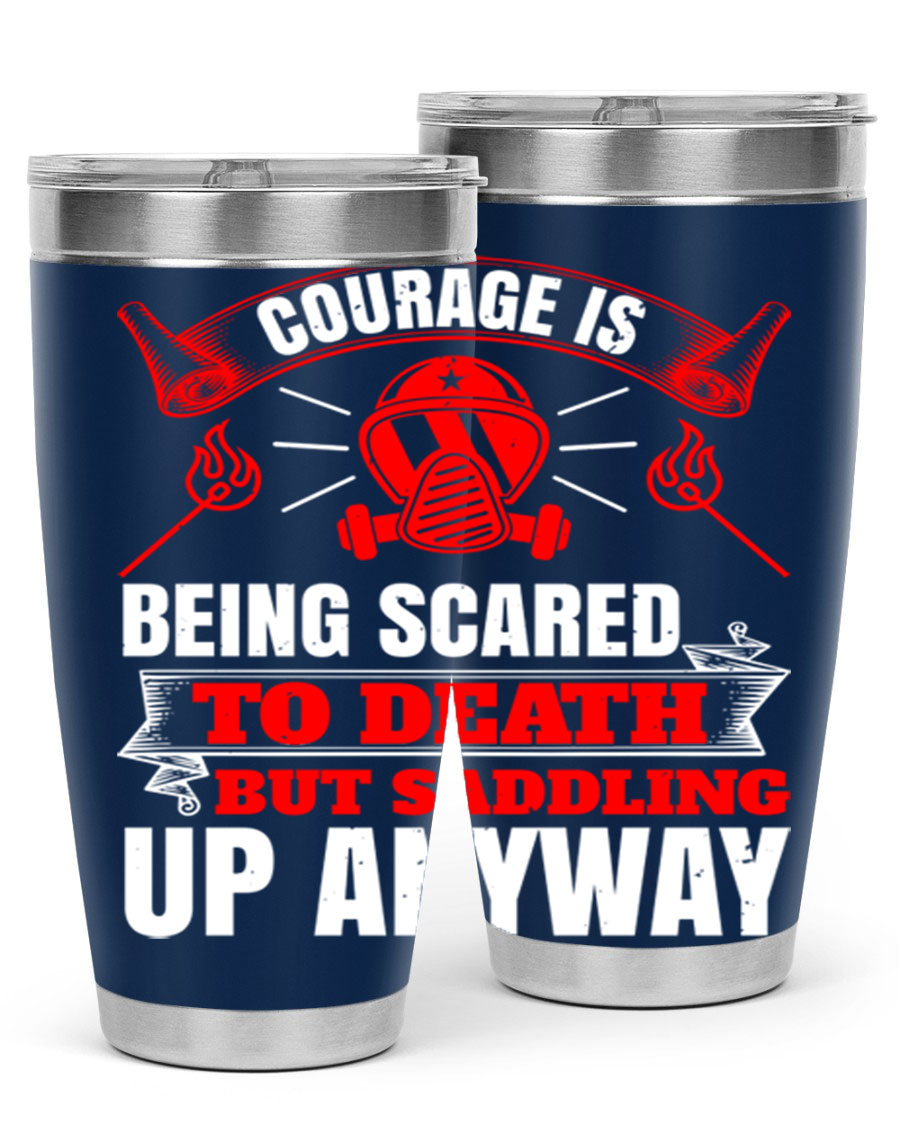 Courage tumbler featuring a motivational quote, double wall vacuum stainless steel design, available in 20oz and 30oz sizes.