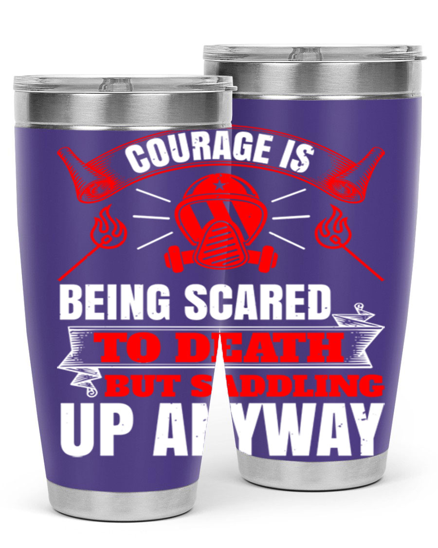 Courage tumbler featuring a motivational quote, double wall vacuum stainless steel design, available in 20oz and 30oz sizes.