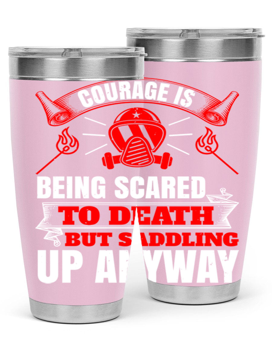 Courage tumbler featuring a motivational quote, double wall vacuum stainless steel design, available in 20oz and 30oz sizes.