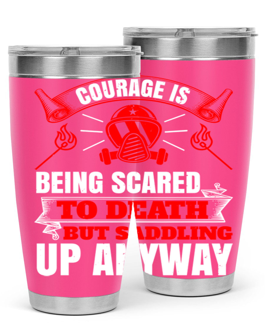 Courage tumbler featuring a motivational quote, double wall vacuum stainless steel design, available in 20oz and 30oz sizes.