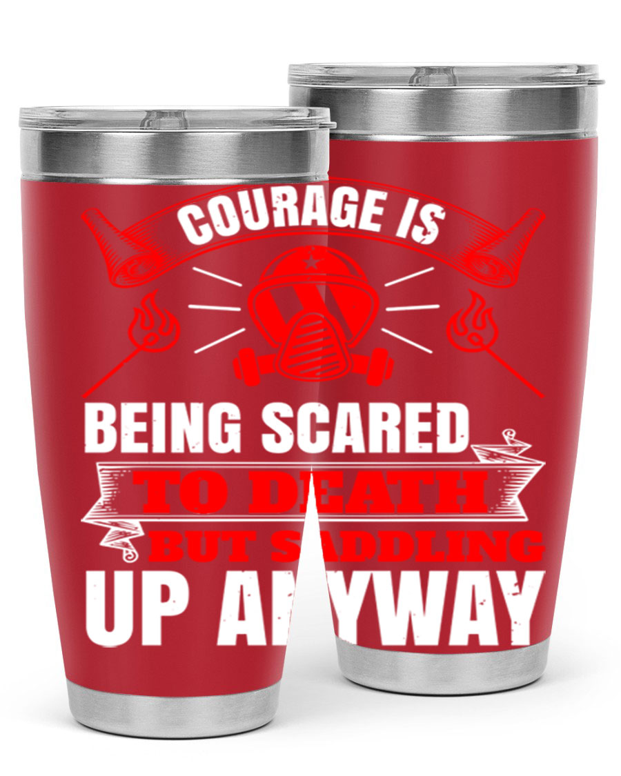 Courage tumbler featuring a motivational quote, double wall vacuum stainless steel design, available in 20oz and 30oz sizes.
