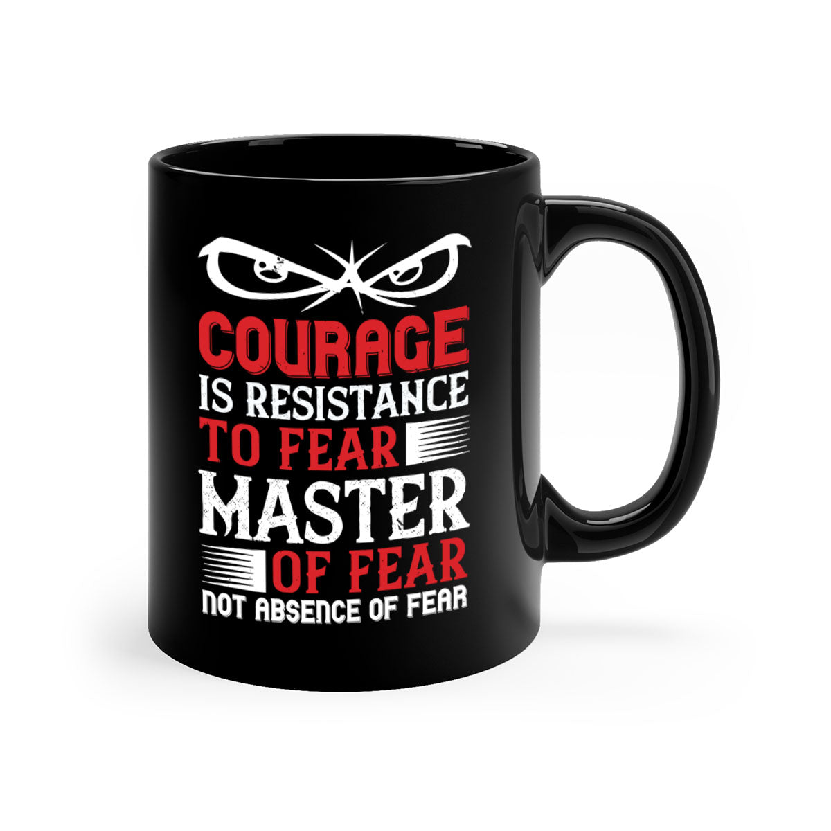A stylish two-tone ceramic mug featuring the phrase 'Courage is Resistance to Fear' with a glossy finish and colored handle.