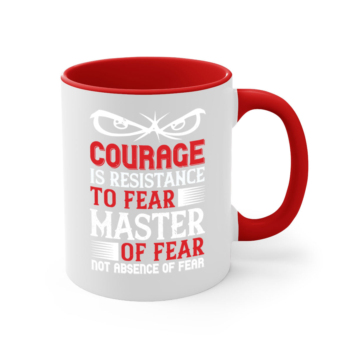 A stylish two-tone ceramic mug featuring the phrase 'Courage is Resistance to Fear' with a glossy finish and colored handle.