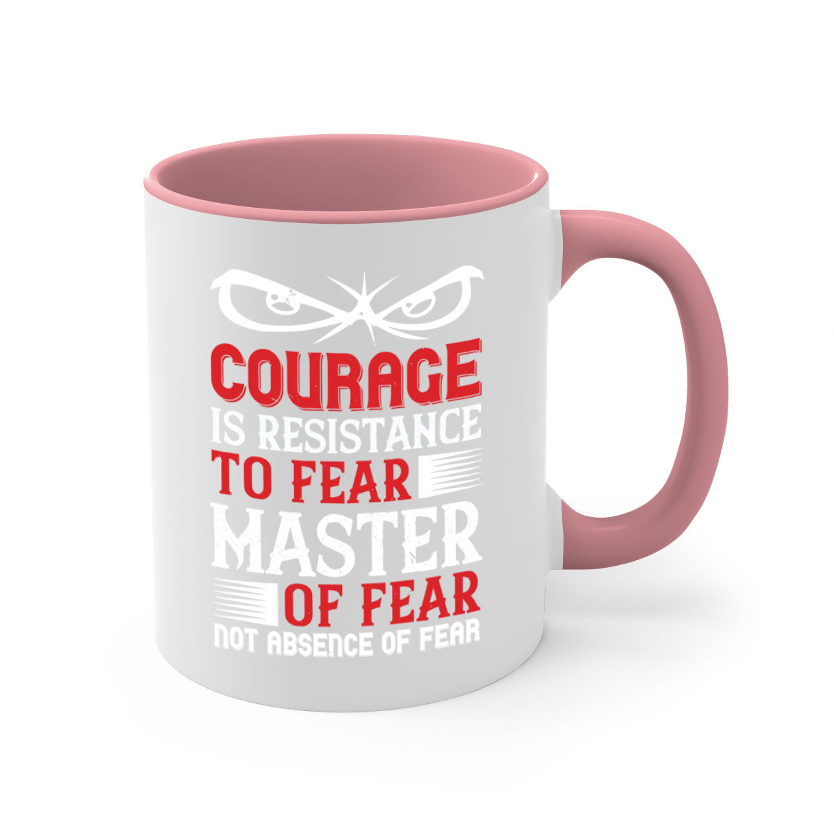 A stylish two-tone ceramic mug featuring the phrase 'Courage is Resistance to Fear' with a glossy finish and colored handle.