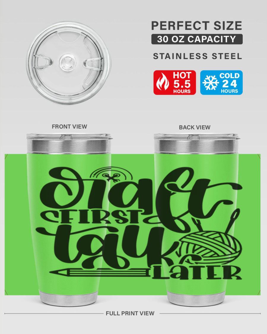 Craft First Talk Later 40# Tumbler in stainless steel with a sleek design, perfect for hot and cold beverages.