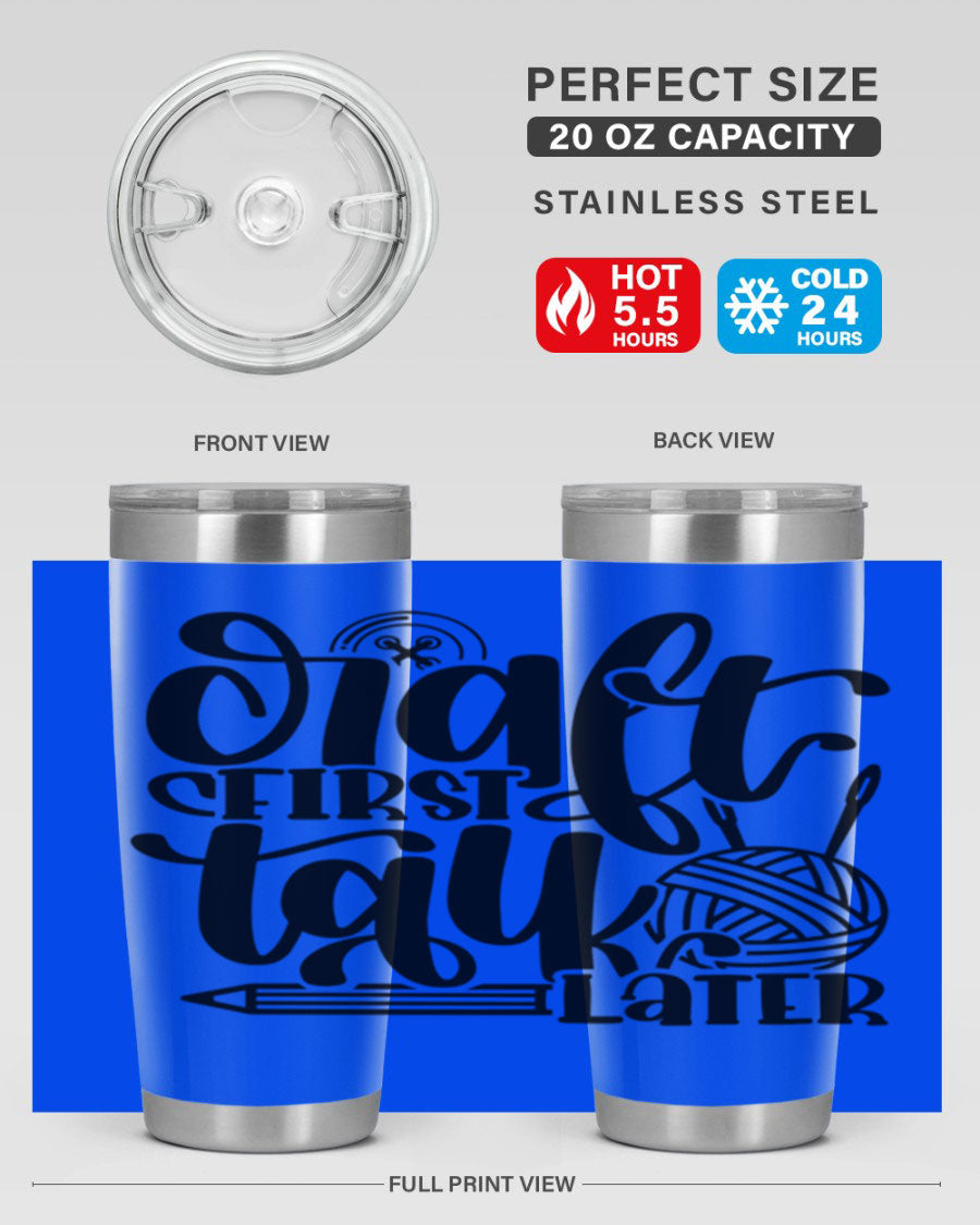 Craft First Talk Later 40# Tumbler in stainless steel with a sleek design, perfect for hot and cold beverages.