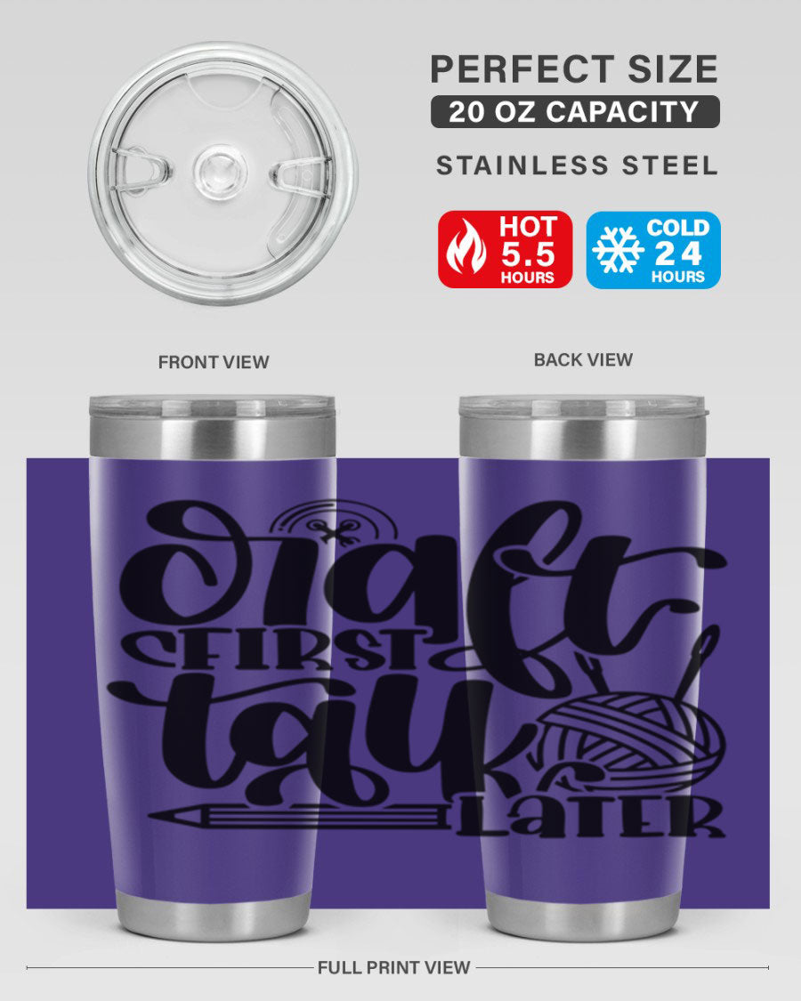 Craft First Talk Later 40# Tumbler in stainless steel with a sleek design, perfect for hot and cold beverages.