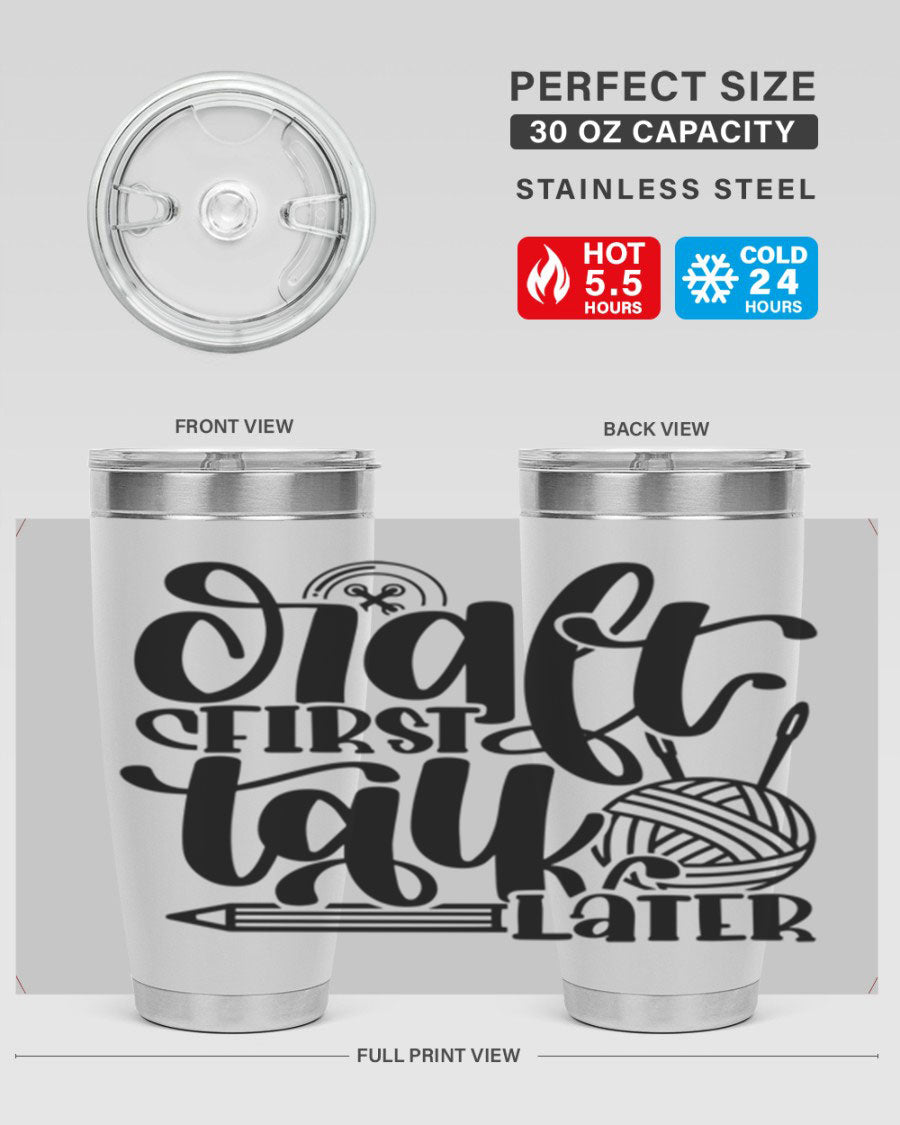 Craft First Talk Later 40# Tumbler in stainless steel with a sleek design, perfect for hot and cold beverages.
