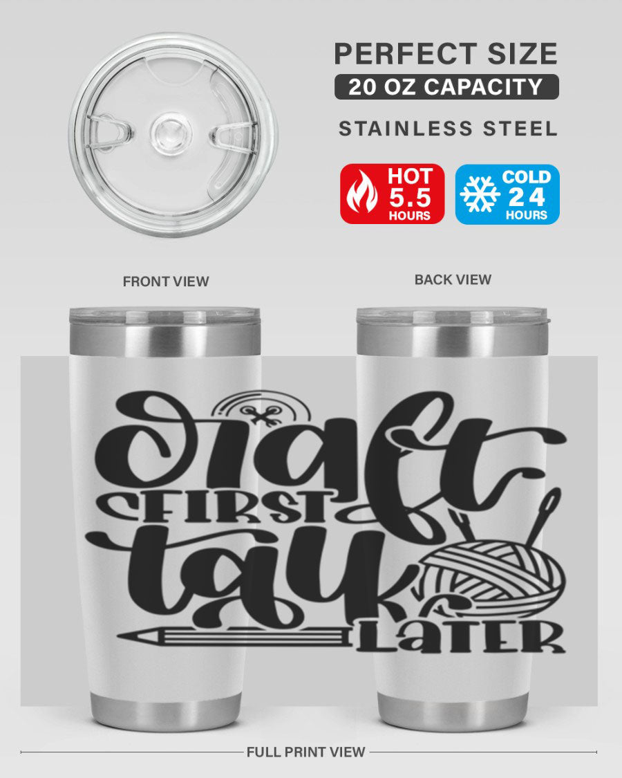 Craft First Talk Later 40# Tumbler in stainless steel with a sleek design, perfect for hot and cold beverages.