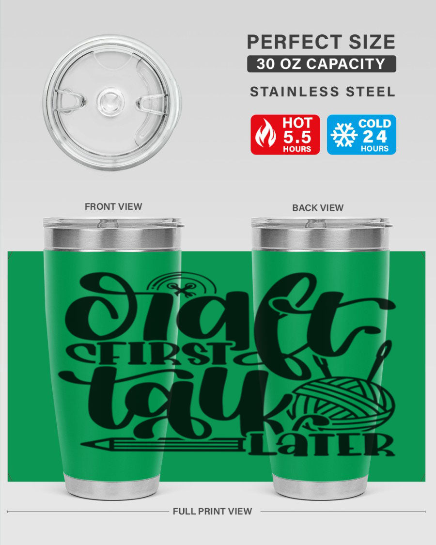 Craft First Talk Later 40# Tumbler in stainless steel with a sleek design, perfect for hot and cold beverages.