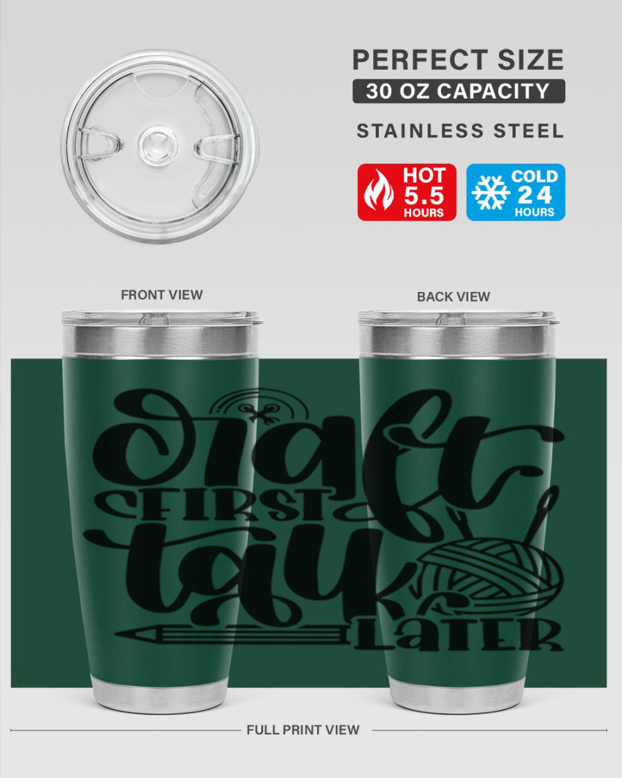 Craft First Talk Later 40# Tumbler in stainless steel with a sleek design, perfect for hot and cold beverages.