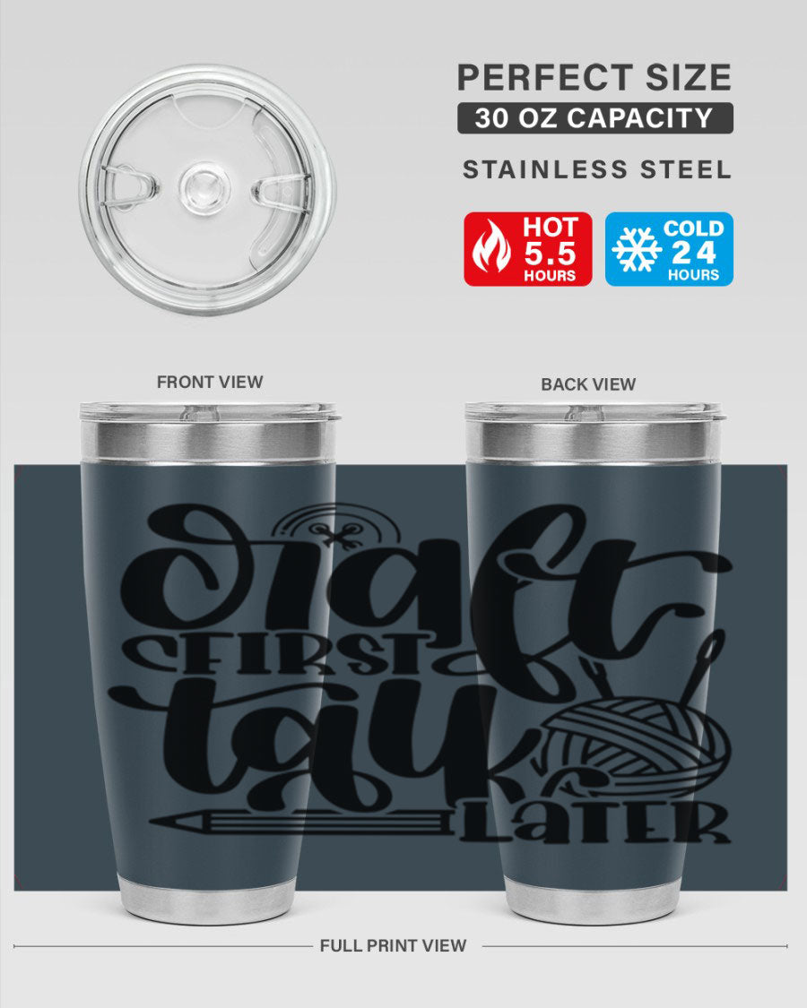 Craft First Talk Later 40# Tumbler in stainless steel with a sleek design, perfect for hot and cold beverages.