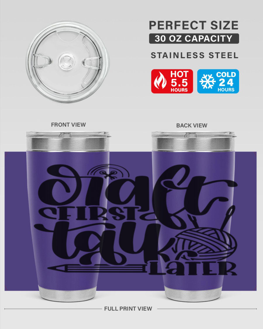 Craft First Talk Later 40# Tumbler in stainless steel with a sleek design, perfect for hot and cold beverages.