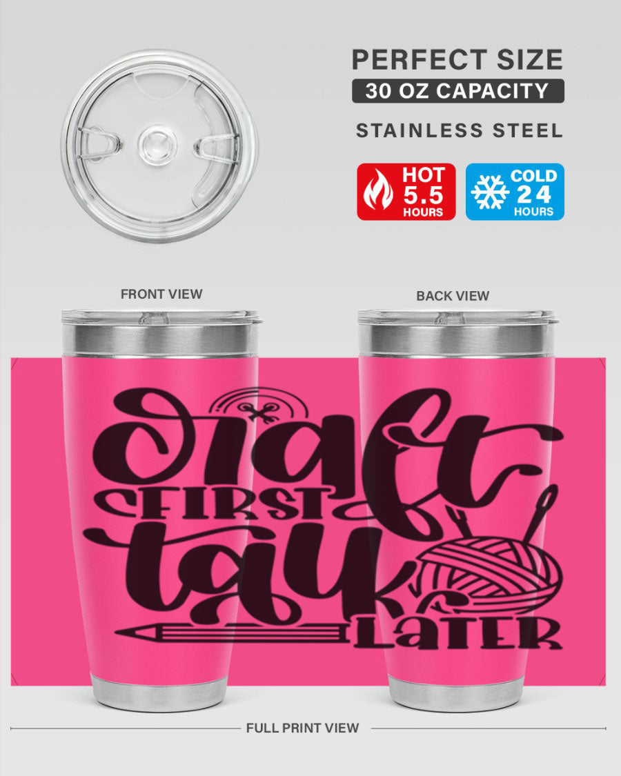 Craft First Talk Later 40# Tumbler in stainless steel with a sleek design, perfect for hot and cold beverages.