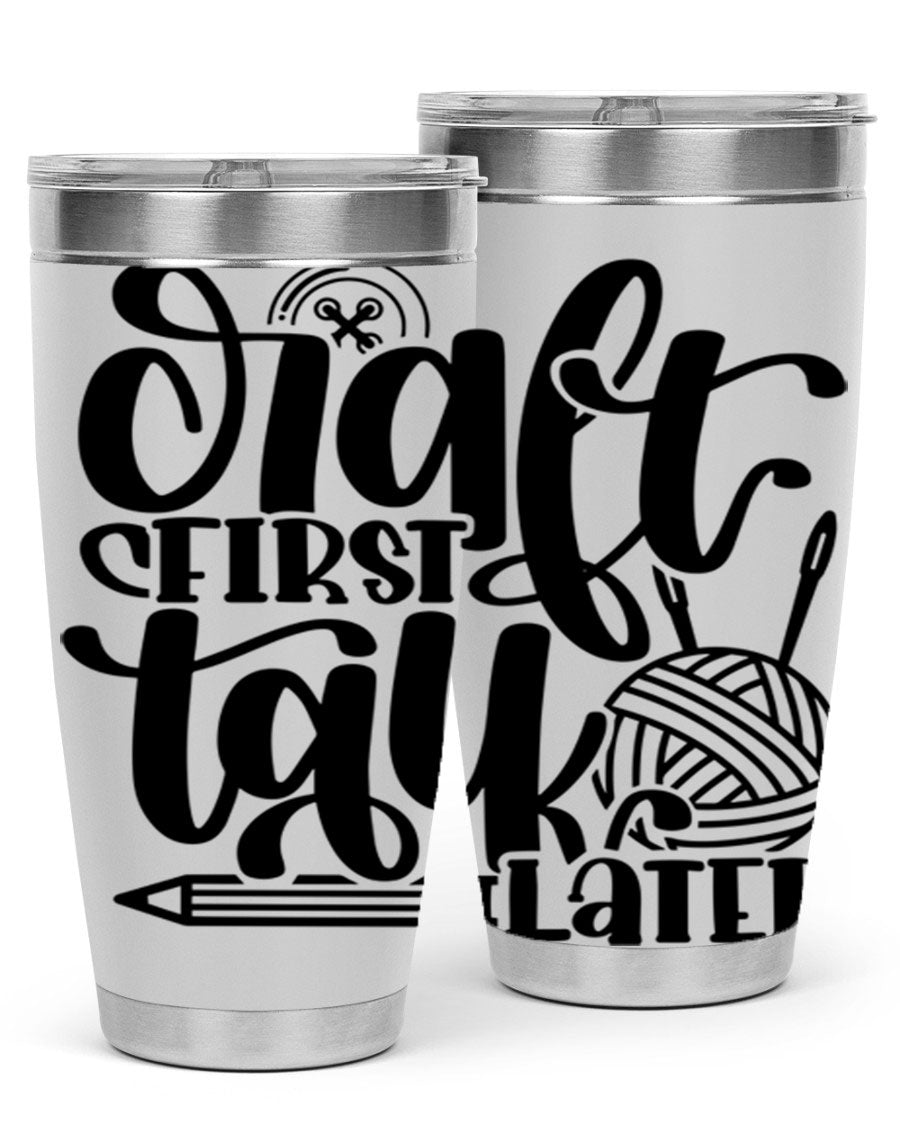 Craft First Talk Later 40# Tumbler in stainless steel with a sleek design, perfect for hot and cold beverages.