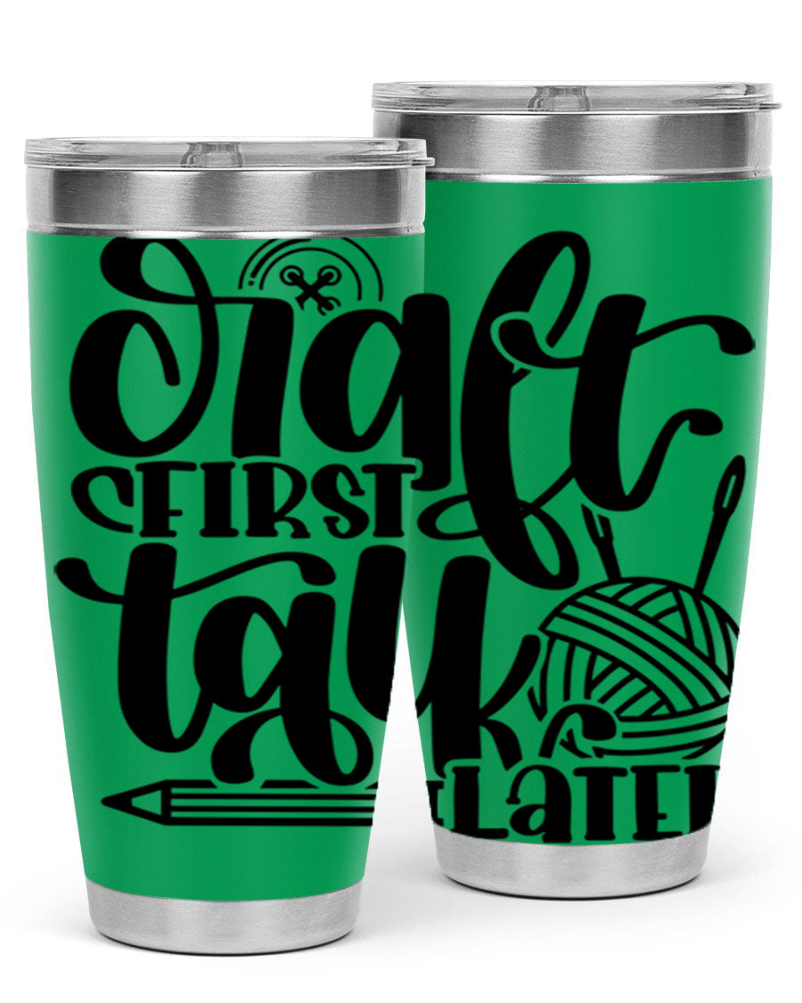 Craft First Talk Later 40# Tumbler in stainless steel with a sleek design, perfect for hot and cold beverages.
