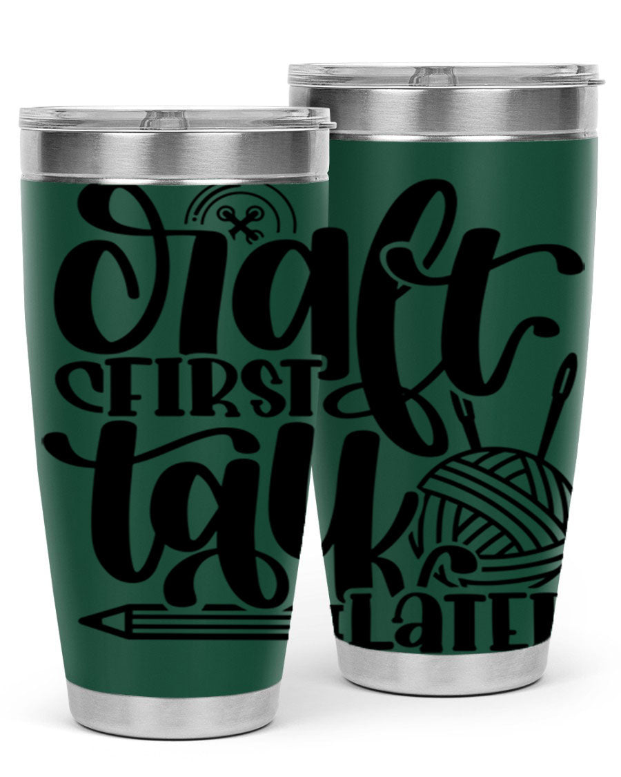 Craft First Talk Later 40# Tumbler in stainless steel with a sleek design, perfect for hot and cold beverages.